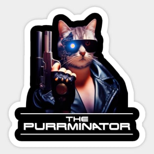 The Purrminator - Meow'll be back! Sticker